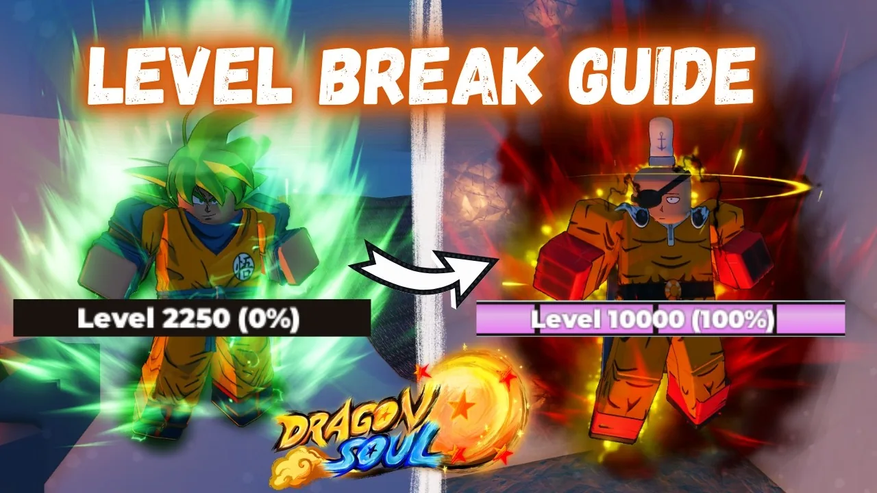 Dragon Soul Roblox Level Break Guide: Soft Cap, Daily Limits, and Methods